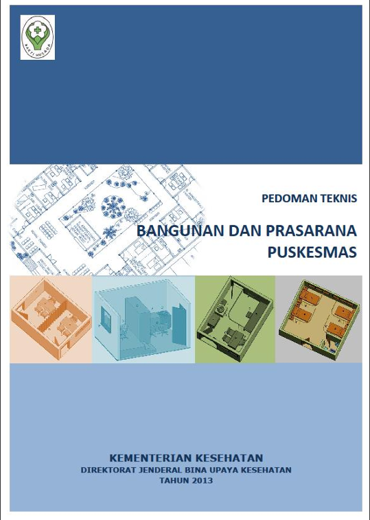 Pedoman Teknis Bangunan dan Prasarana Puskesmas