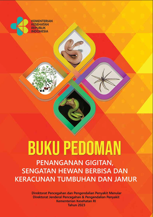 Buku Pedoman Penanganan Gigitan, Sengatan Hewan Berbisa dan Keracunan Tumbuhan dan Jamur
