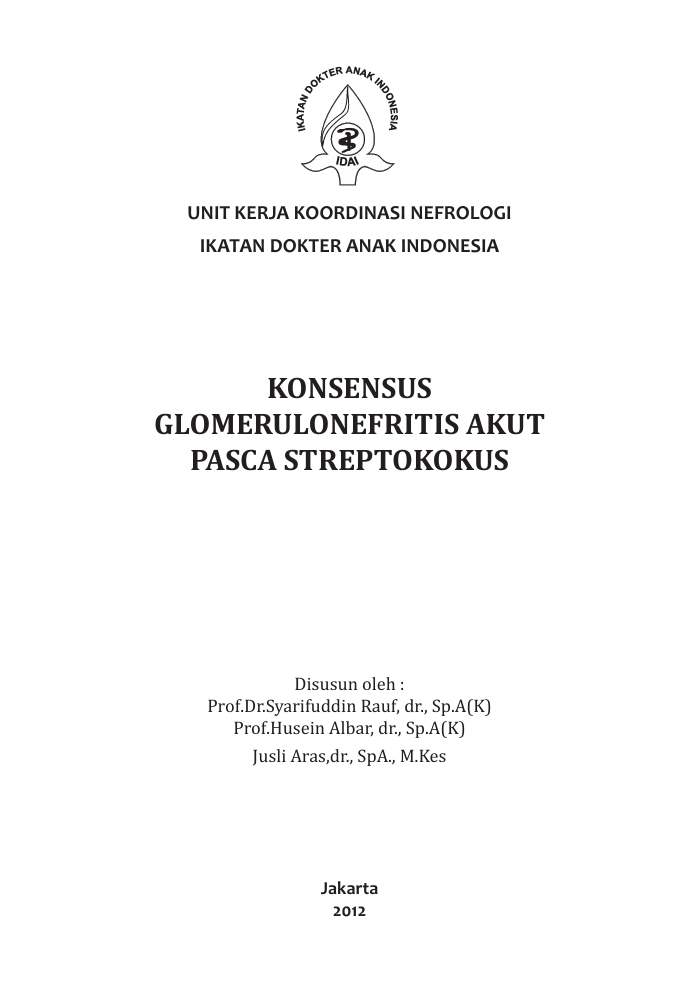 Konsensus Glomerulonefritis Akut Pasca Streptokokus (GNAPS)