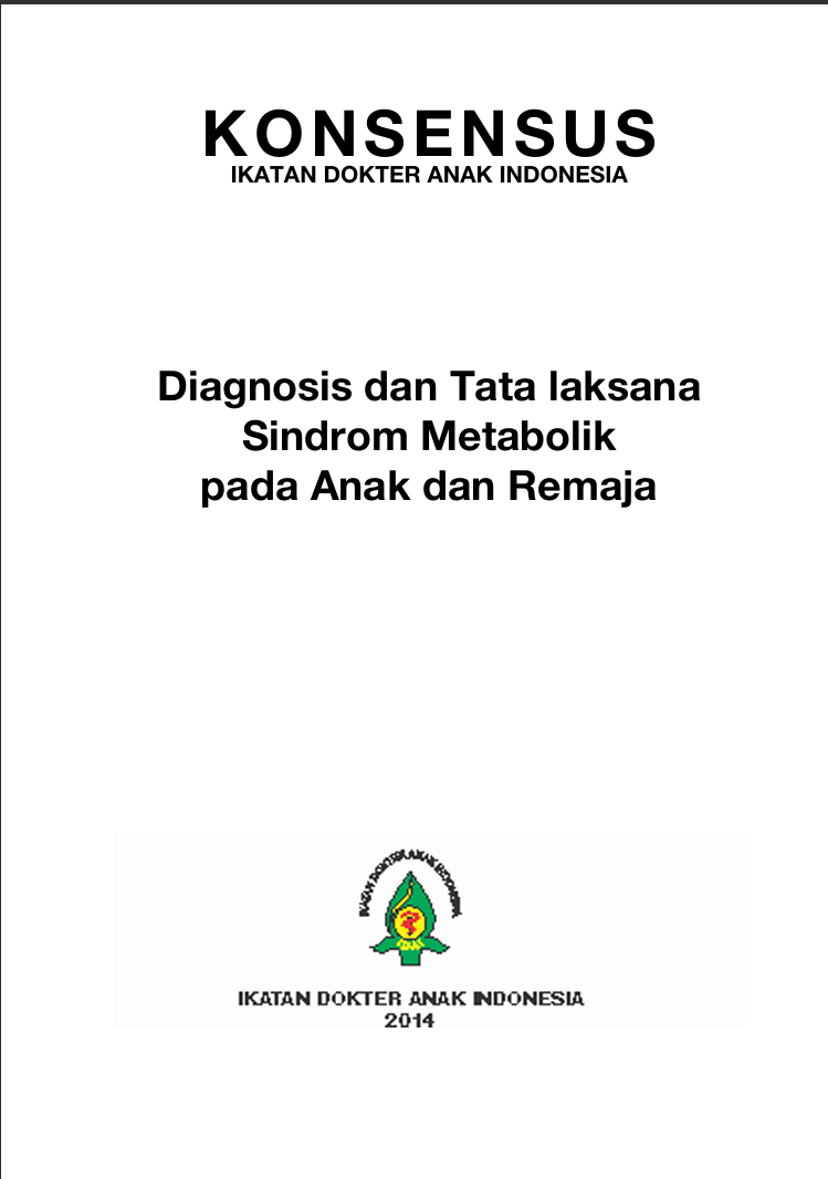 KONSENSUS Diagnosis dan Tata laksana Sindrom Metabolik pada Anak dan Remaja