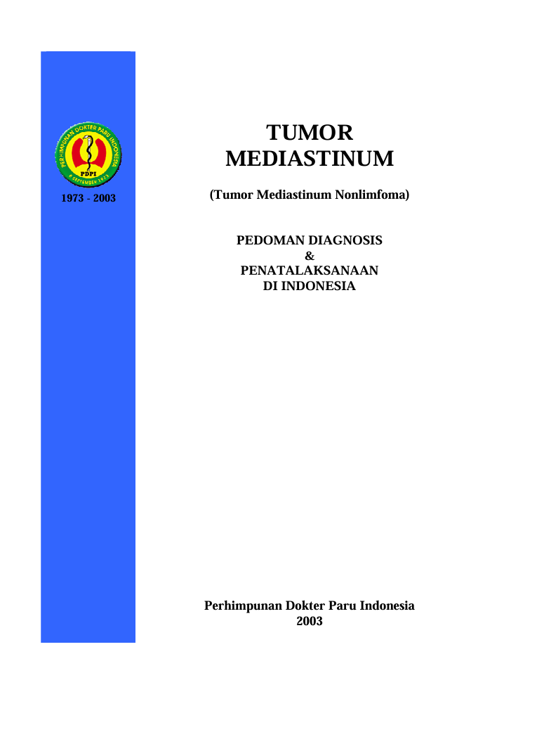 TUMOR MEDIASTINUM (Tumor Mediastinum Nonlimfoma) PEDOMAN DIAGNOSIS & PENATALAKSANAAN DI INDONESIA