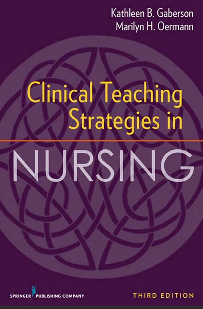 Clinical Teaching Strategies in Nursing, Third Edition