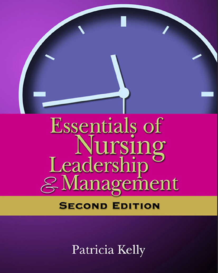 Essentials of Nursing Leadership and Management