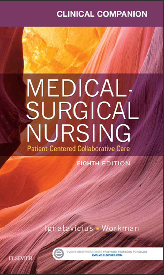 Medical-Surgical Nursing: Patient-Centered Collaborative Care